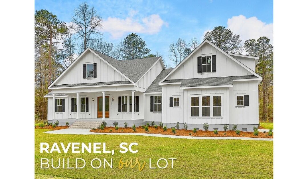 Ravenel, SC Build On Our Lot