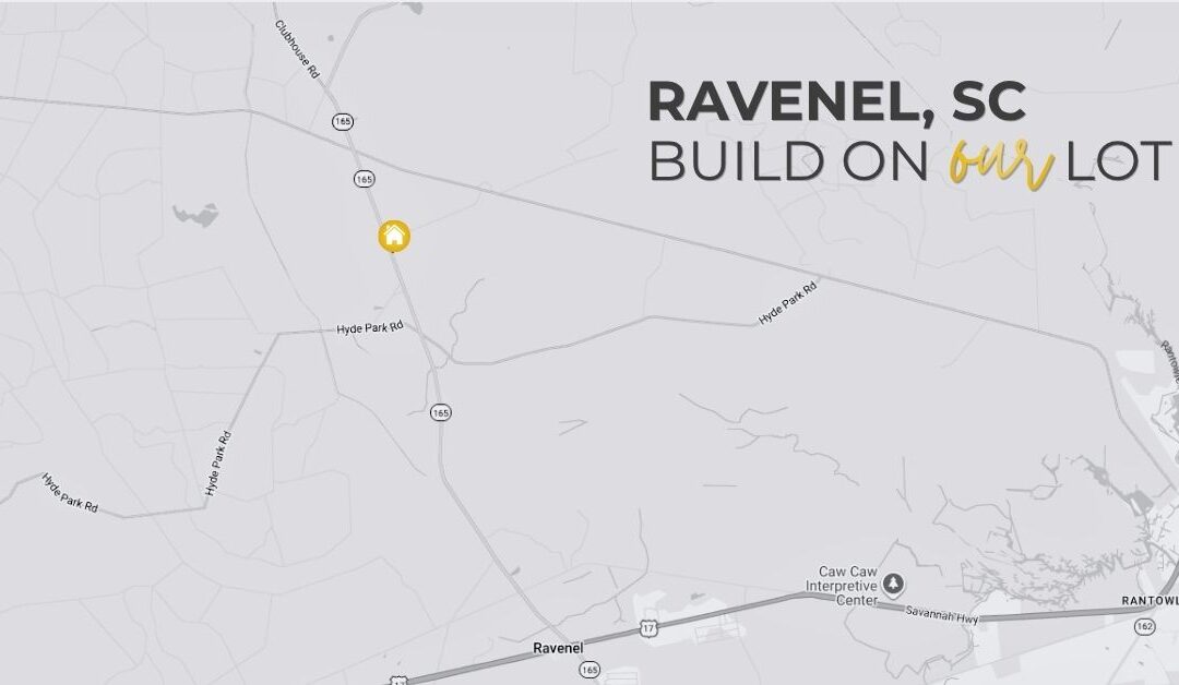 Ravenel, SC Build On Our Lot